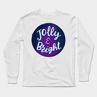 Jolly and Bright Long Sleeve T-Shirt